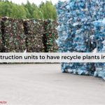 Big construction units to have recycle plants in Kolkata – Realty 24 Live