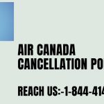 Policy Of Air Canada Flight Cancellation!