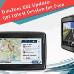 How to update TomTom and Get the latest verson for free?