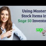 How to Use Master Stock Items in Sage 50 Inventory?
