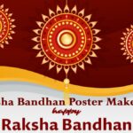 Raksha Bandhan Poster Maker 2022 – Is Raksha Bandhan on August 11 or 12? Indian Festival Poster Maker