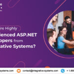 Why Hire Highly Experienced ASP.NET Developers from Integrative Systems?