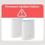 Fix Orbi Router Firmware Update Failed Error