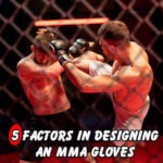 5 factors in designing MMA gloves